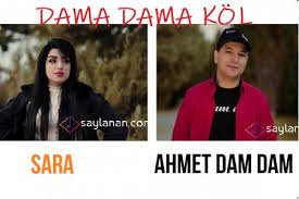 Sara Ahmet Dama Dama 2023 ( Ahmet Orazgulyyew ) Dam Dam [
