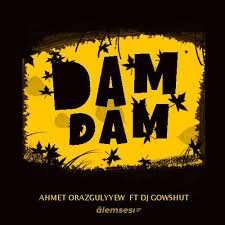 Ahmet Orazgulyyew dam dam (indian remix)