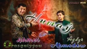 Ahmet Orazgulyyew & Aydyn Ahmedow - Humay 2023