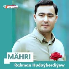Rahman Hudaýberdiýew - Mähri (Official Video 2023)-