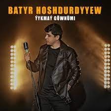 Batyr Hoşdurdyýew - Ýykmaý göwnümi 2023 official video arzuwfilm.com