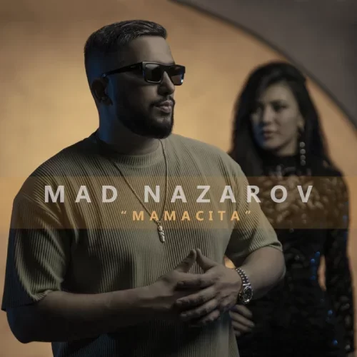 Mad Nazarow - Mamacita 2023 (official audio)