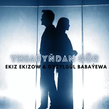 Ekiz Ekizow ft Gyzylgul Babayewa - Ynsabyndan gor 2023 (official video)