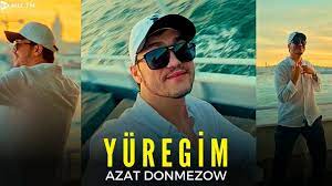 Azat Donmezow - Yuregim 2023 (mood video)
