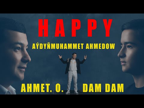 Ahmet Dam dam  & Aydynmuhammet - Happy 2023