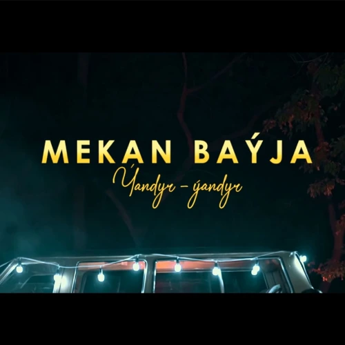 Mekan Bayjayew - Yandyr yandyr 2023