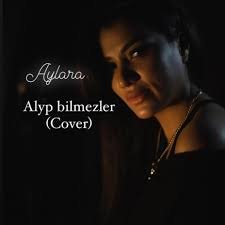 Aylara - Alyp bilmezler (cover) 2023