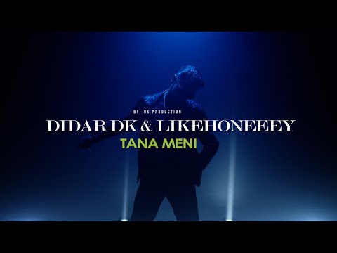 Didar DK ft Likehoneeey - Tana meni 2023