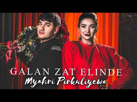 Myrat Molla ft Myahri - Galan zat elinde 2023