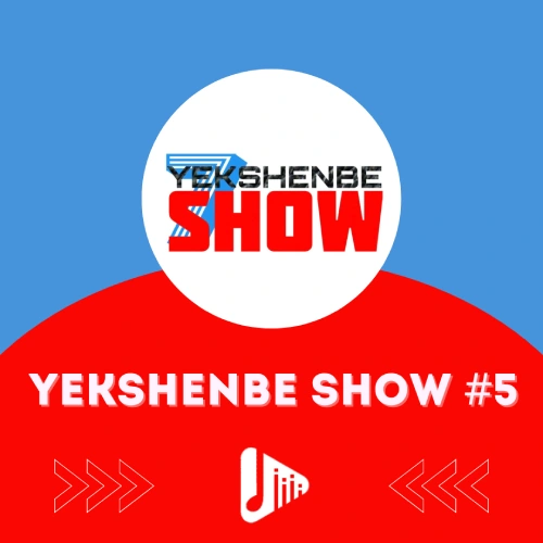 Yeksenbe show 5 bolum