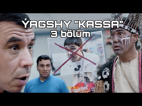 Yaghsy - Kassa 3 bolum