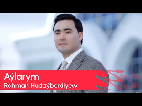 Rahman Hudayberdiyew - Aylarym _ 2024
