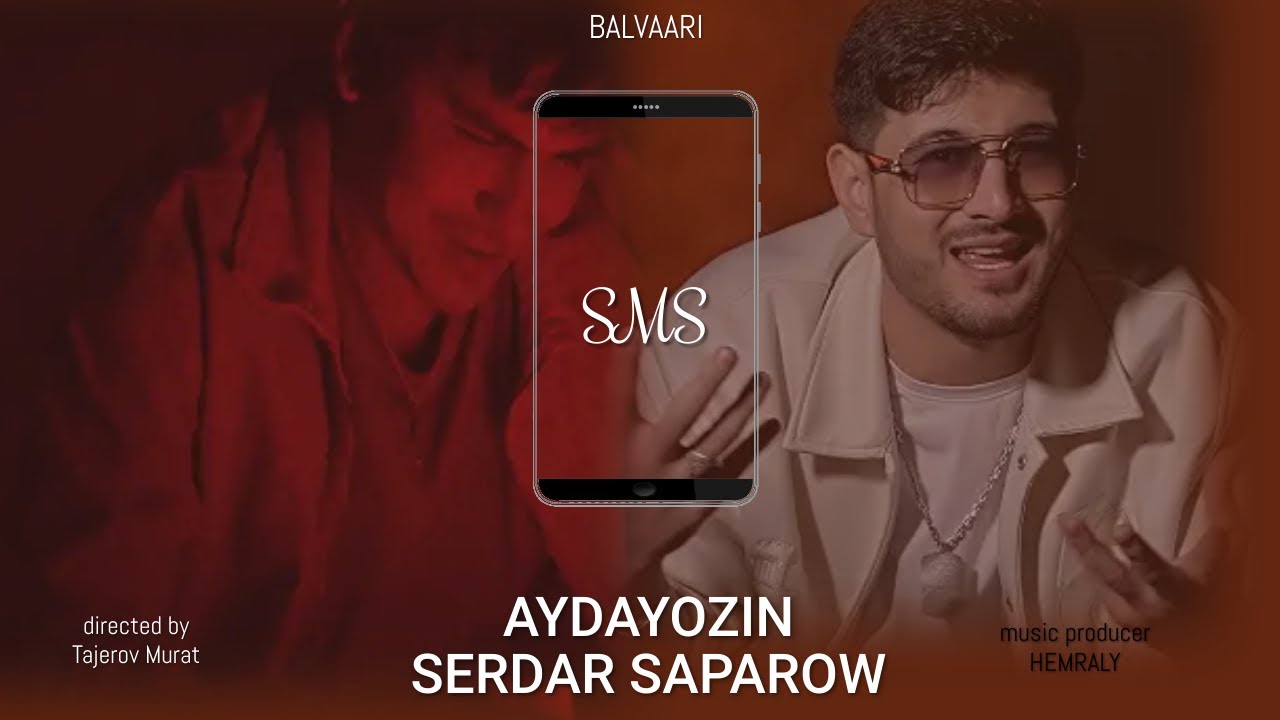 AYDAYOZIN _ SERDAR SAPAROW - SMS