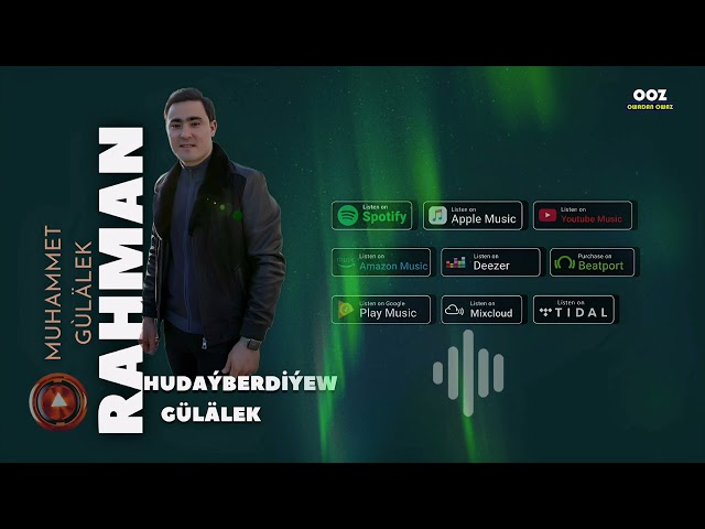 Rahman Hudayberdiyew - Gulalek _ 2024 ( Muhammet _ Gulalek gutlag aydym )