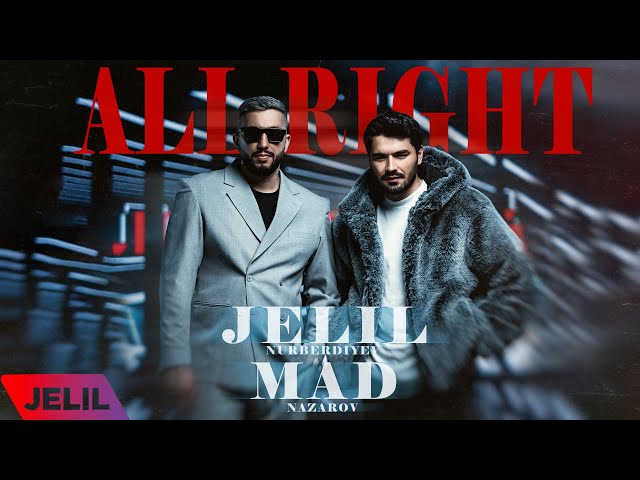 Jelil _ Mad Nazarov - All right 2024