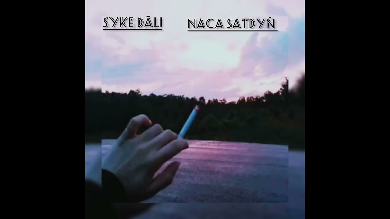 Syke Dali - Naca Satdyñ ayt 2024 (doly version)(