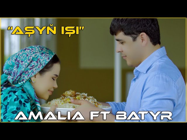 Batyr Hoshdurdyyew _ AMALIA - Aşyň Işi • ULTRA HD