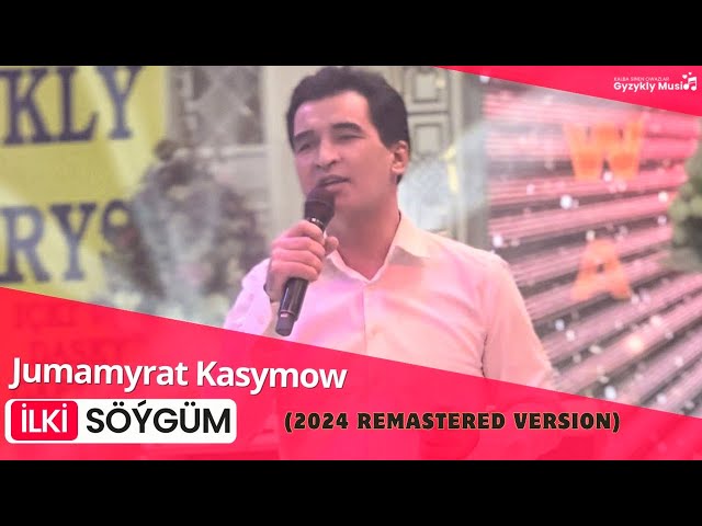 Jumamyrat Kasymow - İlki Söýgüm (2024 • cover Remastered Version)