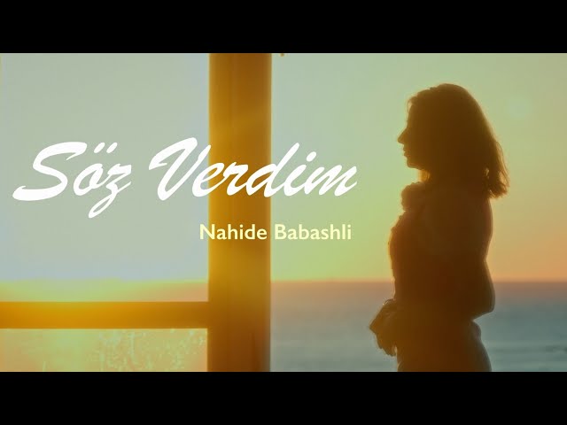 Nahide Babashlı - Söz Verdim 2024