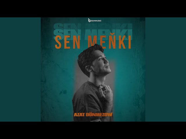 Azat Donmezow - Sen menki 2024 audio