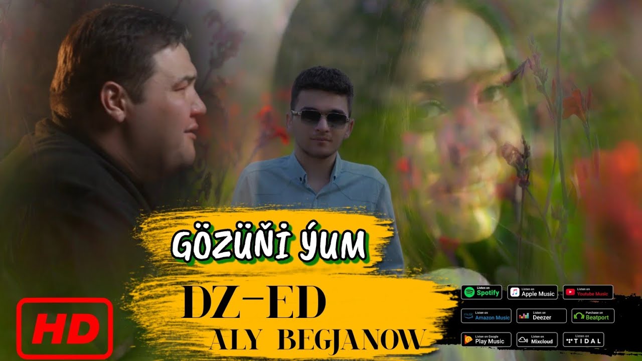 DZ-ED _ Aly Begjanow - Gozuni Yum __ 2024 Official Video(