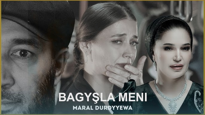 Maral Durdyyewa - Bagyşla Meni (Official 4K Video)