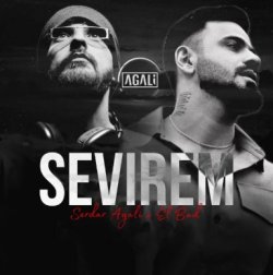 Serdar Agaly _ EL-Bad – Sevirəm 2024