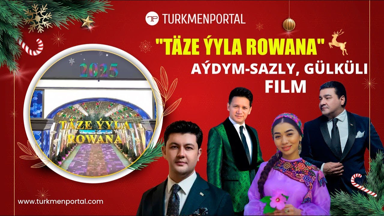 «Täze ýyla rowana» atly aýdym-sazly_ gülküli film