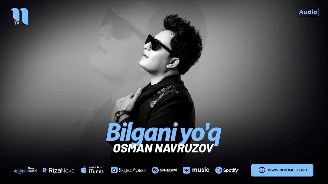 Osman Navruzov - Bilgani yo_q official audio