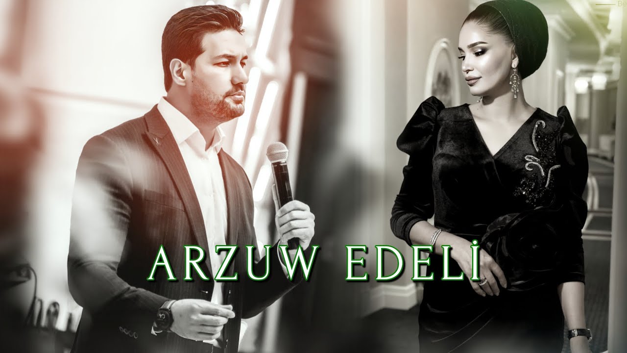 Maral Durdyyewa _ Perhat Atayew - ARZUW EDELİ __ ( Gutlag ) 2025 taze